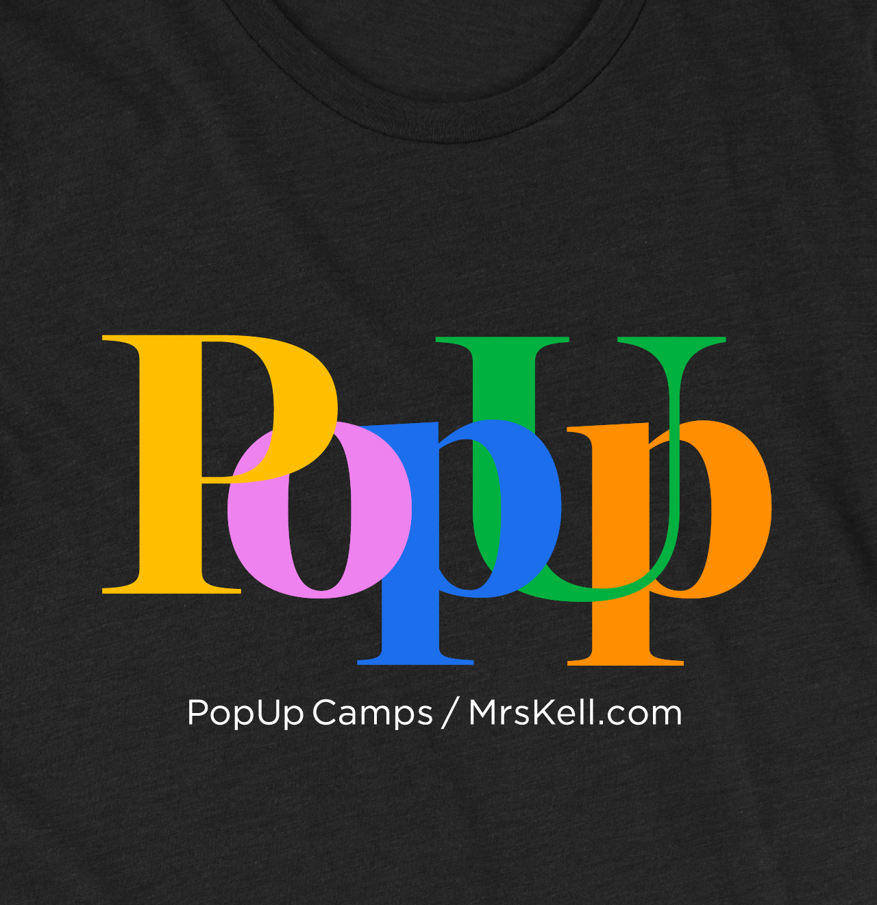 Mrs. Kell Shirts, PopUp Camps 1